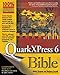 QuarkXPress 6 Bible by Galen Gruman, Barbara Assadi