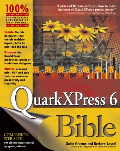 QuarkXPress 6 Bible by Galen Gruman, Barbara Assadi
