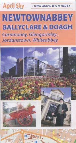 Newtownabbey Town Map: Ballyclare, Doagh, Carnmoney, Glengormley, Jordanstown, Whiteabbey