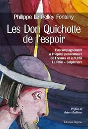 Les  Don Quichotte de l'espoir