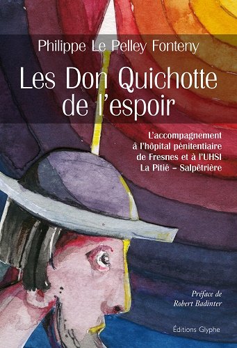 Les  Don Quichotte de l'espoir