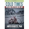 Cold Times: How to Prepare for the Mini Ice Age