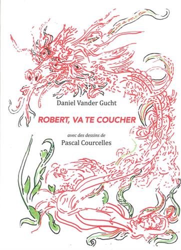 Robert, va te coucher