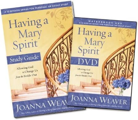 Having a Mary Spirit DVD Study Pack: Allowing God to Change Us from the Inside Out