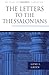 The Letters to the Thessalonians (The Pillar New Testament Commentary (PNTC))