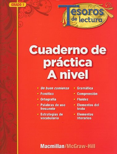 Tesoros de lectura, A Spanish Reading/Language Arts Program, Grade 1, Practice Book, Student Edition (ELEMENTARY READING TREASURES) (Spanish Edition)