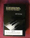 Synthesizer Performance and Real-Time Techniques (Computer Music and Digital Audio Series) by Jeff Pressing (1992-09-02)