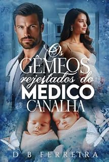 Livro Os gêmeos rejeitados do médico canalha