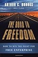 The Road to Freedom: How to Win the Fight for Free Enterprise