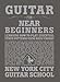 Guitar for Near Beginners: Learning How to Play Essential Strum Patterns Using Basic Chords (New Yor by Daniel Emery, Woody Quinn