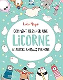 Comment dessiner une licorne & autres animaux mignons by
