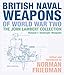 British Naval Weapons of World War Two: The John Lambert Collection Volume 1: Destroyer Weapons by 