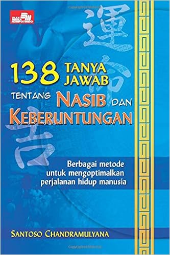 138 Tanya Jawab Tentang Nasib Dan Keberuntungan Indonesian Edition Chandramulyana Santoso 9789792708899 Amazon Com Books