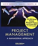 Project Management : A Managerial Approach, Meredith, Jack R. and Mantel, Samuel J., 0471073237