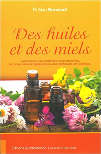 Des  huiles et des miels
