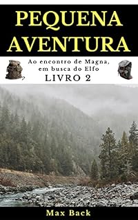 Livro Pequena Aventura: Ao encontro de Magna, em busca do Elfo