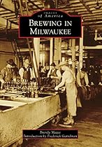 Brewing in Milwaukee (Images of America)