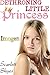 Dethroning Little Princess Imogen