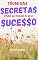 Livro TÉCNICAS SECRETAS PARA ACESSAR O SEU SUCESSO