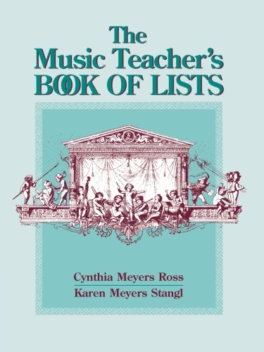 The Music Teacher's Book of Lists: Book of Lists