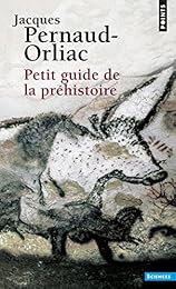 Petit guide de la Préhistoire