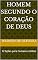 Livro Homem segundo o coração de Deus: 12 lições para homens cristãos