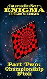InterstellarNet: Enigma Part Two: Championship B'tok (InterstellarNet: Enigma Serial Book 2)