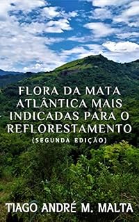 Livro Flora da Mata Atlântica mais indicadas para o Reflorestamento
