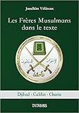 Les Frères Musulmans dans le texte: Djihad Califat Charia (French Edition) by