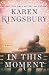 In This Moment: A Novel by Karen Kingsbury