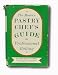 The modern pastry chef's guide to professional baking by 