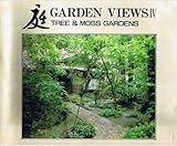 Garden Views IV: Tree & Moss Gardens by 