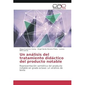 Un análisis del tratamiento didáctico del producto notable: Representación semiótica del producto notable en grado octavo: un análisis de texto (