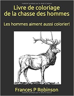 Livre De Coloriage De La Chasse Des Hommes Livre De Coloriage De Chasse Pour Hommes Un Livre De Coloriage Pour Les Hommes Sur La Chasse Les Hommes Pour Hommes A Colorier Livre De Coloriage De La Chasse Des Hommes Livre De Coloriage De Chasse Pour Hommes Un Livre De Coloriage Pour Les Hommes Sur La Chasse Les Hommes Pour Hommes A Colorier