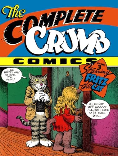 The Complete Crumb Comics Vol. 3: Starring Fritz the Cat: Crumb