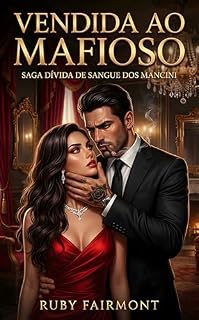 Livro Vendida ao Mafioso: Saga Dívida de Sangue dos Mancini