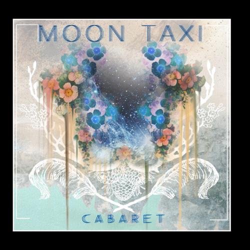 MOON TAXI - Cabaret - Zortam Music