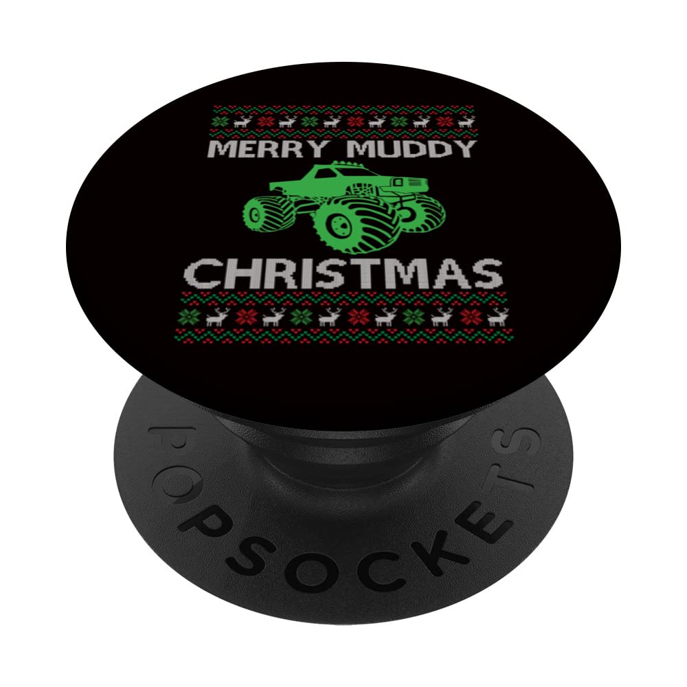 Monster Truck Ugly Christmas - Merry Muddy Christmas PopSockets Swappable PopGrip