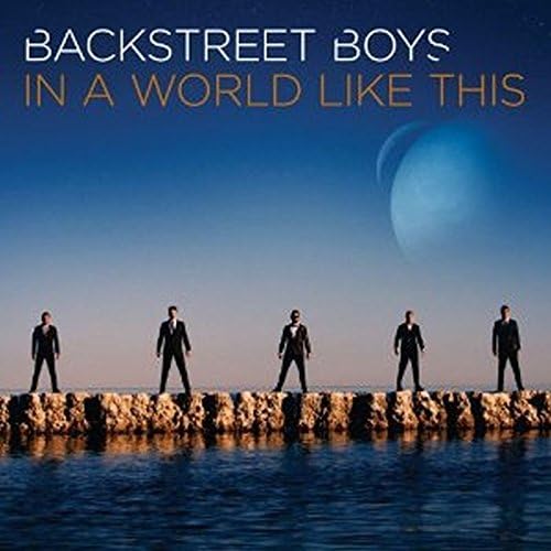BACKSTREET BOYS - IN A WORLD LIKE THIS