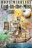 Lud-in-the-Mist by Hope Mirrlees