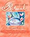 THE JOY OF RITUAL: Spiritual Recipes to Celebrate Milestones, Ease Transitions, and Make Every Day S by Barbara Biziou