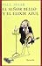El señor Bello y el elixir azul (Las Tres Edades, Band 145)
