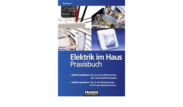 Elektrik Im Haus Bo Hanus 9783772341182 Amazon Com Books