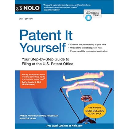Patent It Yourself: Your Step-by-Step Guide to Filing at the U.S. Patent Office Patent It Yourself: Your Step-by-Step Guide to Filing at the U.S. Patent Office