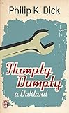 Humpty Dumpty à Oakland (J'ai lu Roman t. 10213) (French Edition) by 
