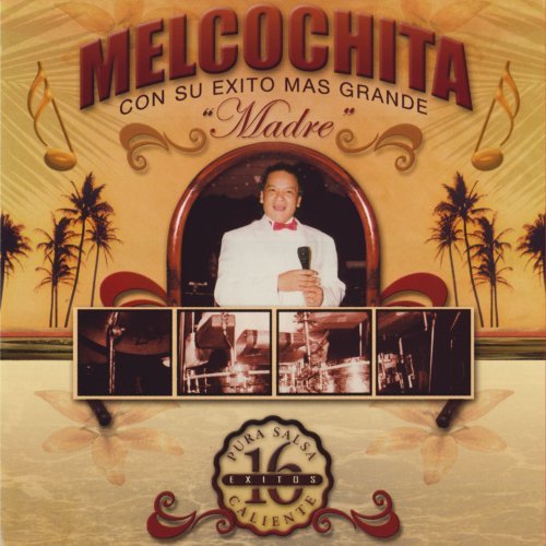 Melcochita - Salsa - Zortam Music