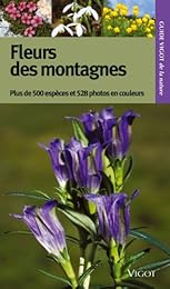 Guide Vigot des fleurs des montagnes