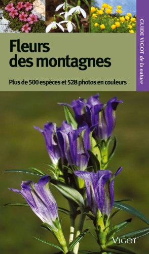 Guide Vigot des fleurs des montagnes