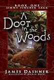 "A Door in the Woods (Jimmy Fincher Saga)" av James Dashner
