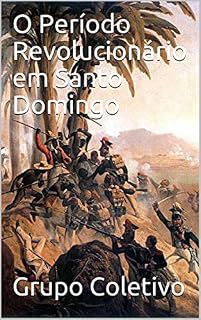 Livro O Período Revolucionário em Santo Domingo
